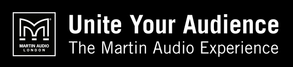 Martin Audio - Unite Your Audience Martin Audio - Unite Your Audience